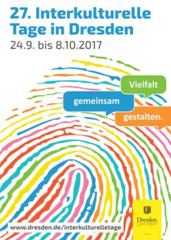 Plakat 27. Interkulturelle Tage 2017 Dresden. Quelle: Landeshauptstadt Dresden